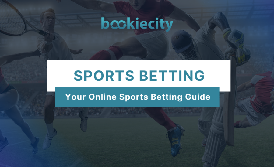 Sports Betting – Your Online Sports Betting Guide